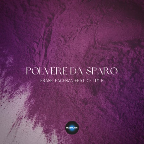 Polvere Da Sparo ft. Cetty B cover art