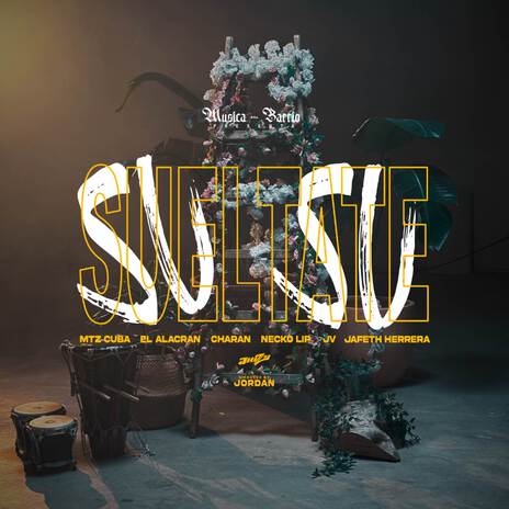 SUELTATE ft. JHIZZY, MTZ Cuba, EL ALACRAN, CHARAN & Necko Lip