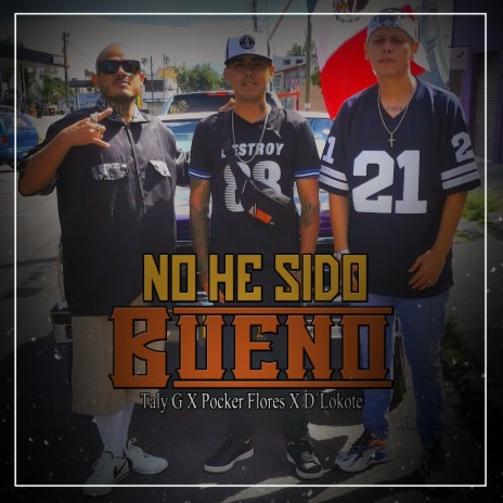 No He Sido Bueno ft. Pocker Flores & D'Lokote cover art