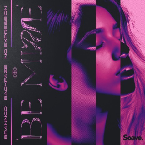 Be Mine ft. BackFaze & No ExpressioN cover art