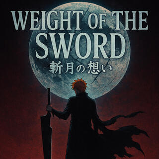Weight of the sword (Ichigo Kurosaki tribute) cover art