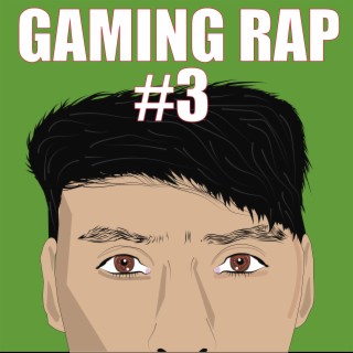 Gaming Rap #3