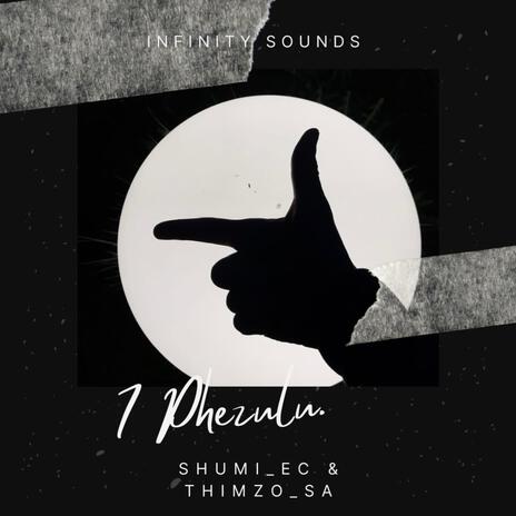 7 Phezulu ft. Shumi EC & Thimzo SA cover art