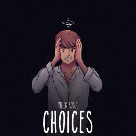 Choices