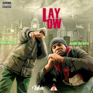 LAY LOW ft. Josiah Hotwire & Dumb Logic cover art