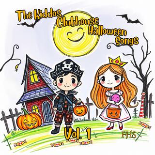 The Kiddos Clubhouse Halloween Songs, Vol. 1