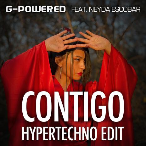 Contigo (Hypertechno Edit) ft. Neyda Escobar
