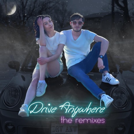 Drive Anywhere (feat. Victoria Lynn & EJGSTY) (EJGSTY remix) cover art