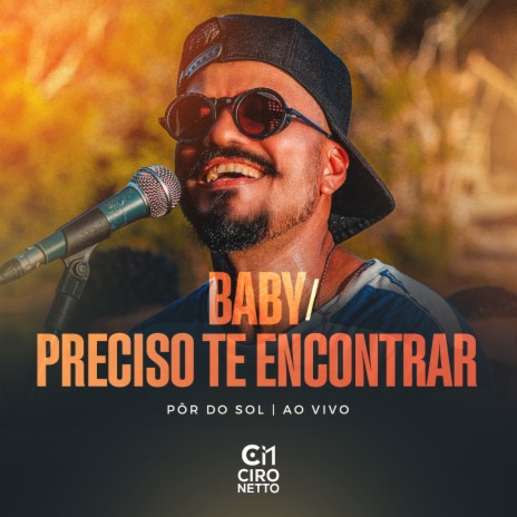 Baby / Preciso Te Encontrar (Pôr do Sol, Ao Vivo) cover art