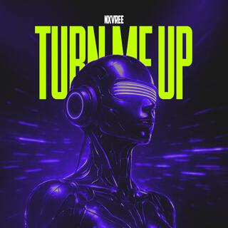 TURN ME UP cover art