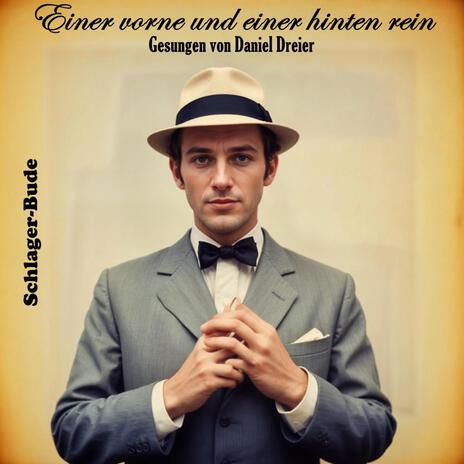 Einer vorne und einer hinten rein ft. Daniel Dreier cover art