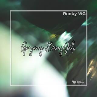 DJ GOYANG BANG JALI ((ft Recky WG)) cover art