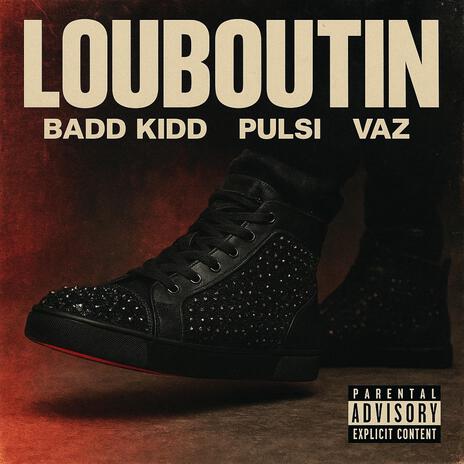 LOUBOUTIN ft. Vazilstu & Pulsi cover art
