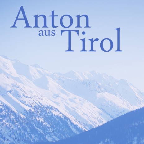 Anton aus Tirol cover art