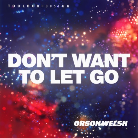 Don't Want To Let Go (Edit) cover art