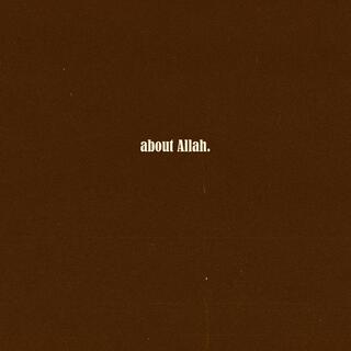 about Allah