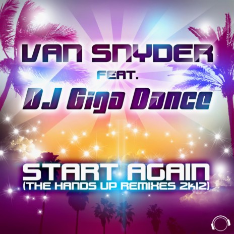Start Again 2K12 (M&Ace Remix) ft. DJ Giga Dance cover art