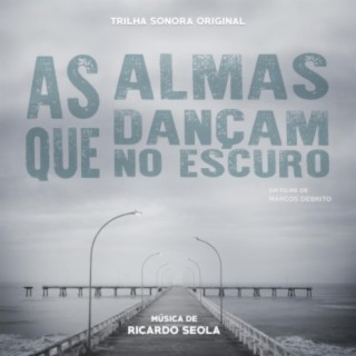 As Almas Que Dançam no Escuro