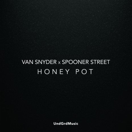 Honey Pot (Original Mix) ft. Spooner Street cover art
