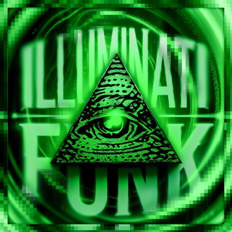 ILLUMINATI FUNK (SLOWED) cover art