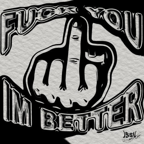 FUCK YOU IM BETTER cover art