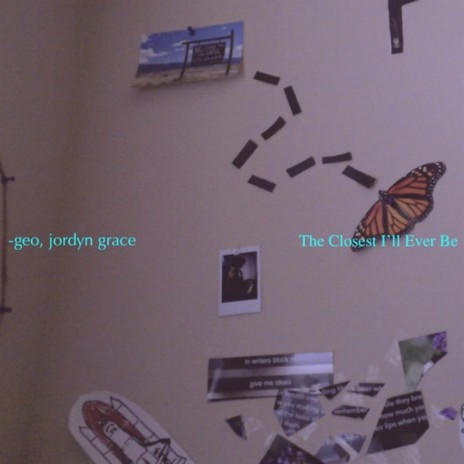 The Closest I'll Ever Be ft. Jordyn Grace cover art
