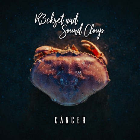 Câncer ft. R3ckzet cover art