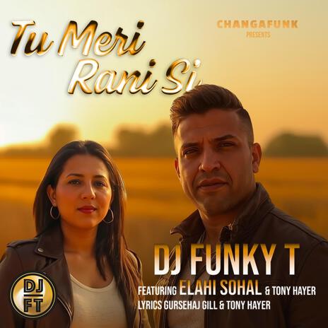 Tu Meri Rani Si ft. Elahi Sohal & Tony Hayer cover art