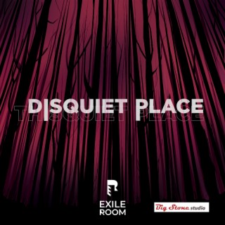 Disquiet Place