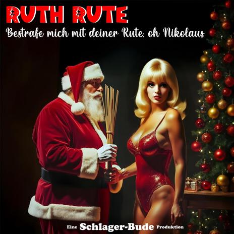 Bestrafe mich mit deiner Rute, oh Nikolaus ft. Ruth Rute cover art