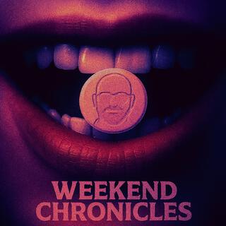 Weekend Chronicles