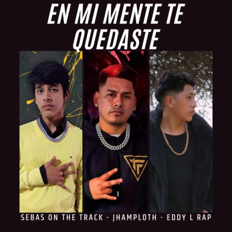 En mi mente te quedaste ft. Eddy L Rap cover art