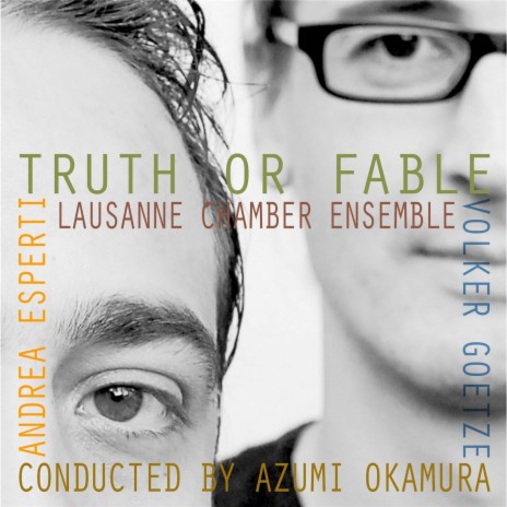 Truth or Fable ft. Lausanne Chamber Ensemble, Andrea Esperti & Azumi Okamura cover art