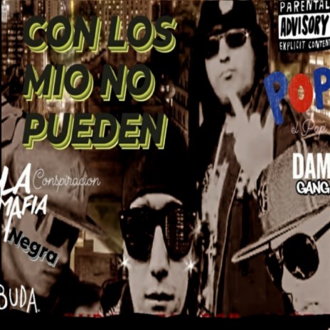 Con Los Mio No Pueden ft. P.O.P el Papi, Buda, Mafia Negra, La Conspiración & Leo cover art