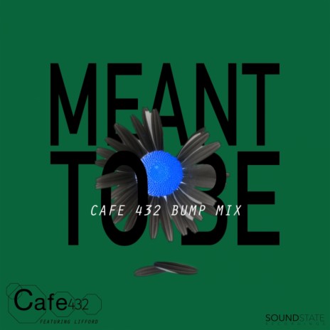 Meant To Be (Cafe 432 Bump Radio Mix) ft. Lifford cover art