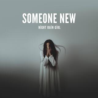Someone New