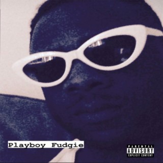 Playboi Fudgie