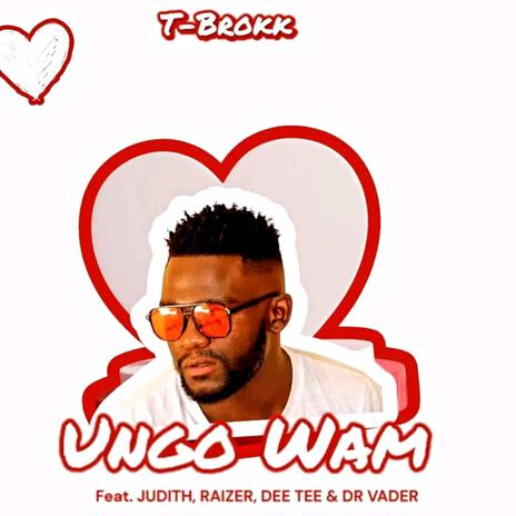 Ungo Wam (feat. Judith SA, Raizer ZA, Dee Tee Music & Dr Vader) cover art