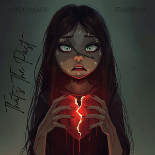 That's the Past ft. Louis O Loughlin & Frank Zozky