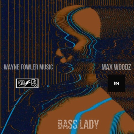 Bass Lady ft. Max Woodz