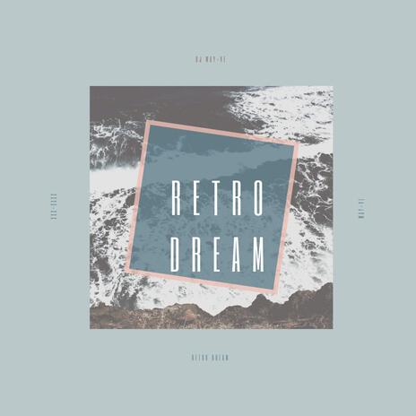 retro dream