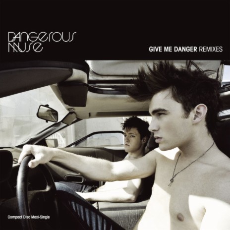 Give Me Danger (Michael Skype / Ssigler Mix) cover art