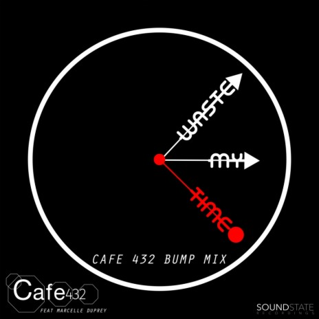 Waste My Time (Cafe 432 Bump Mix) ft. Marcelle Duprey cover art