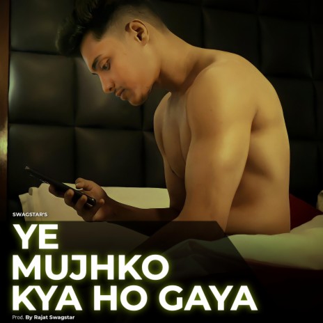 Ye Mujhko Kya Ho Gaya cover art