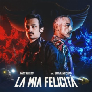 La Mia Felicità ft. Eros Ramazzotti cover art