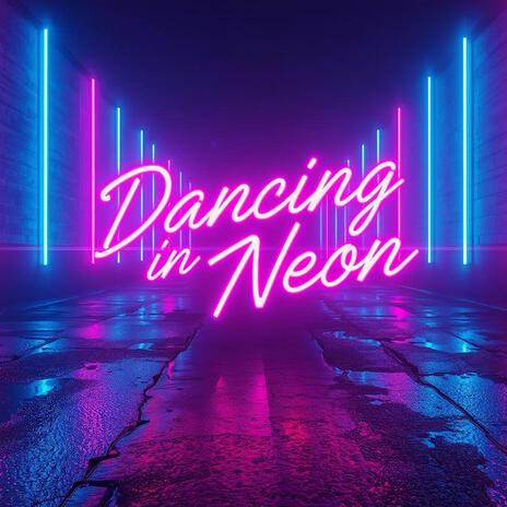 Dancing in Neon cover art