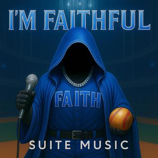 I'M FAITHFUL