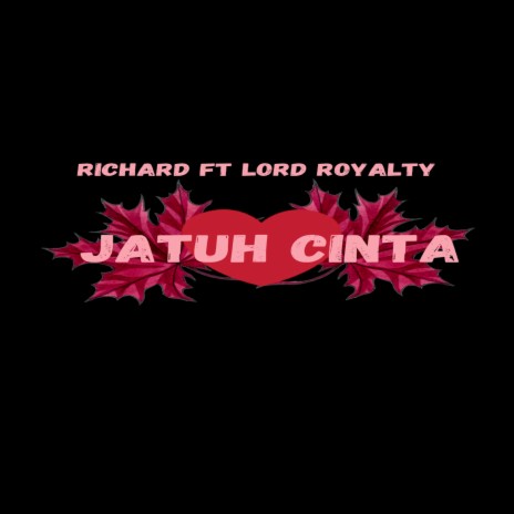 JATUH CINTA ft. Lord Royalty cover art