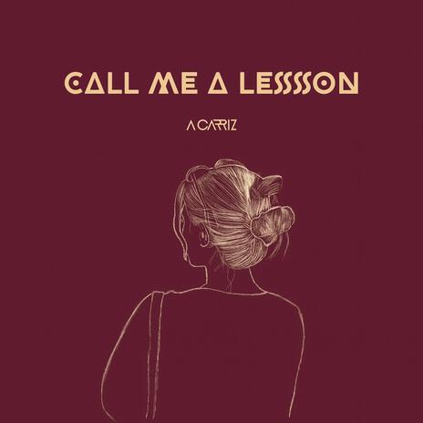 Call Me A Lesson cover art