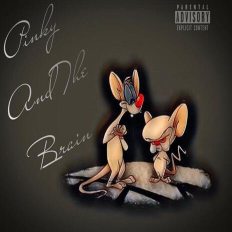 Pinky and The Brain ft. Ken Ken
